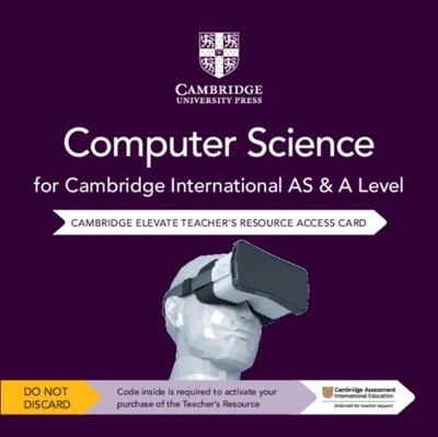 Cambridge International AS & A Level Computer Science Elevate Teacher's