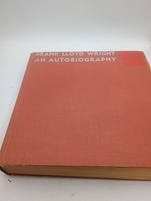 Frank Lloyd Wright An Autobiography 1943 First Ed. 1st Printing HC See Notes***