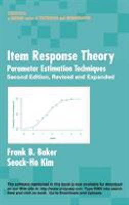 Item Response Theory : Parameter Estimation Techniques, Second Ed