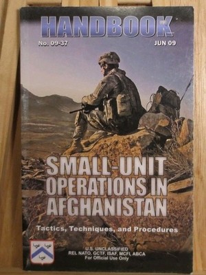 Handbook 09-37 Small-Unit Operations in Afghanistan, June 2009