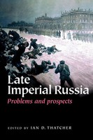 Late Imperial Russia | Problems And Prospects | Ian Thatcher | Taschenbuch
