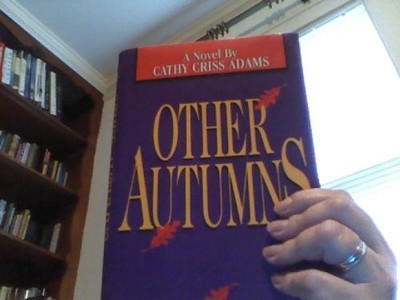 Other Autumns: A Novel - Adams, Cathy C. - Good - See condition notes