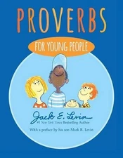 Proverbs for Young People by Jack E. Levin (English) Hardcover Book