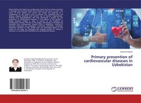 Aziza Ermatova | Primary Prevention Of Cardiovascular Diseases In Uzbekistan