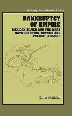 Bankruptcy of Empire Marichal Hardback Cambridge University Press 9780521879644