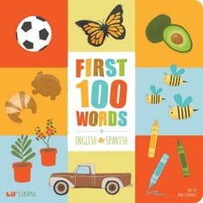 First 100 Words in English and Spanish Lil' Libros 
