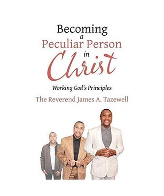 Becoming a Peculiar Person in Christ: Working God's Principles: Working God's Pr