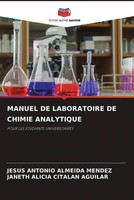 Manuel DE Laboratoire DE Chimie Analytique Pour LES ÉTudiants Universitaires