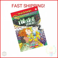Twister Trouble (The Magic School Bus Chapter Book, No. 5)