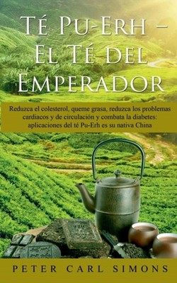Simons - T Pu-Erh  -  El T del Emperador Reduzca el colesterol quem - X555z