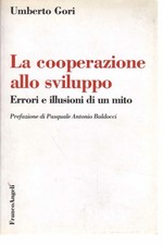 La cooperazione allo sviluppo - Umberto Gori (Franco Angeli)