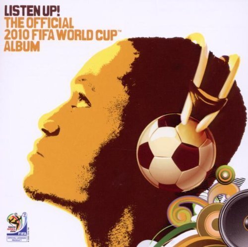 Listen Up! The Official 2010 FIFA World Cup Album by Various Artists (2010) (CD)