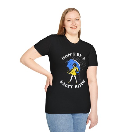 Lustiges Don't Be A Salty Bitch Softstyle T-Shirt, humorvolles T-Shirt, sarkastisches Shirt - Bild 3 von 5