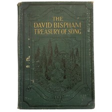 The David Bispham Treasury of Song: Selected Choruses for Mixed Voices 1920 RARE