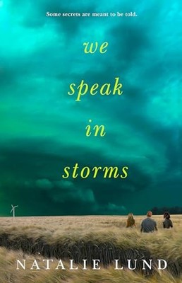 We Speak in Storms, Lund, Natalie