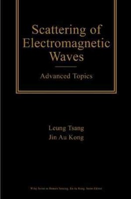 Scattering of Electromagnetic Waves: - Hardcover, by Tsang Leung Kong - Good