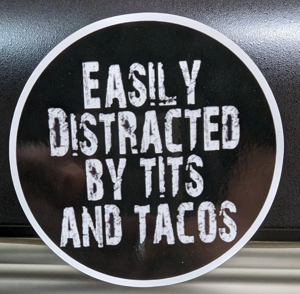 Easily distracted Tacos sticker car window decal gag gift ideas