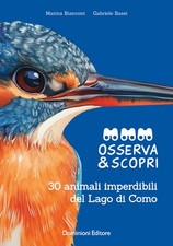 Libro - Basei Gabriele / Bianconi Marina - Osserva E Scopri. 30 Animali Imperdib