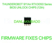 THUNDEROBOT 911Air RTX3050 Series, ADMIN NO PASSWORD BIOS CHIP DANLAKMBAD0