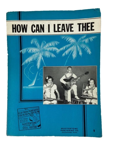 How Can I Leave Thee Sheet Music Mastertone Steel Guitar 1939
