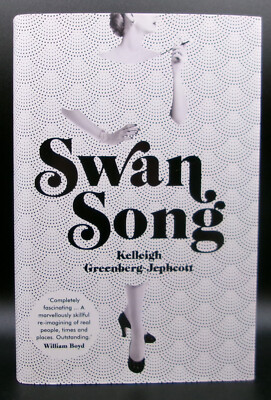 Kelleigh Greenberg-Jephcott SWAN SONG First ed. SIGNED Ltd British