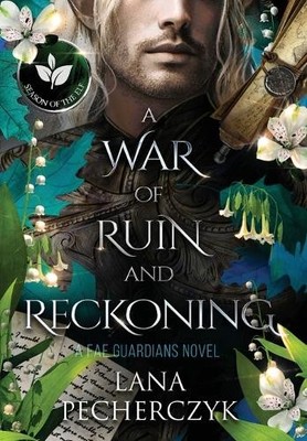 Lana Pecherczyk A War of Ruin and Reckoning (Copertina rigida) Fae ...