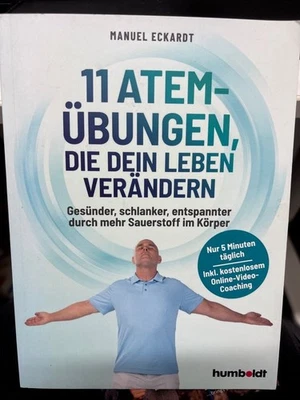 11 Atem-Übungen, die dein Leben verändern : gesünder, schlanker, entspannter dur - Bild 1 von 4