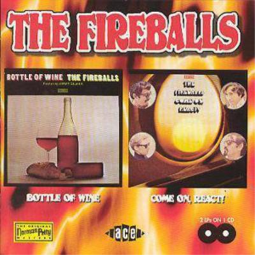The Fireballs Bottle Of Wine/Come On, React! (CD) Album