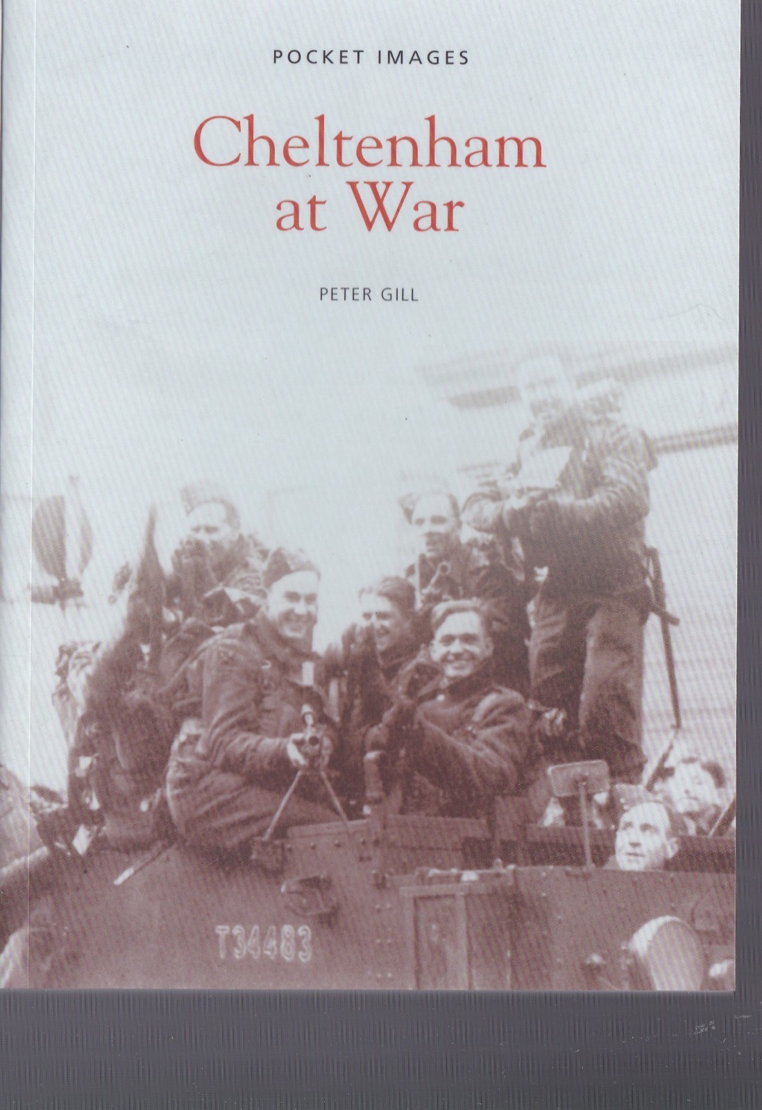 CHELTENHAM AT WAR - LOCAL HISTORY BOOK - POCKET IMAGES (PAPERBACK)