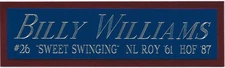 BILLY WILLIAMS CHICAGO CUBS NAMEPLATE AUTOGRAPHED BAT-BASEBALL-JERSEY-PHOTO-CAP
