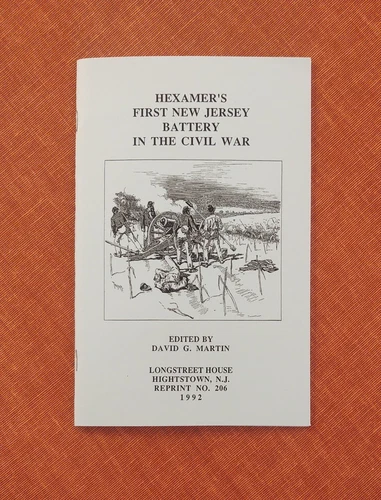 Hexamer's First New Jersey Battery in the Civil War - 1st ed, ltd to 300 copies