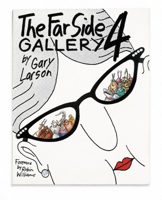 The Far Side Gallery 4 by Gary Larson, 1993, Foreword by Robin Williams