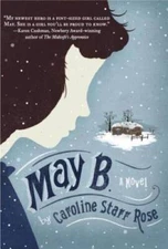 May B. - Paperback By Caroline Starr Rose - VERY GOOD