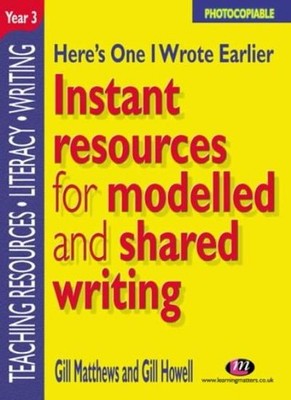 Here's One I Wrote Earlier - Year 3: Instant Resources for Model