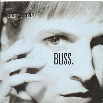 Bliss - Crash Into The Ocean (7'')