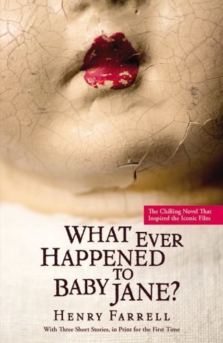 What Ever Happened to Baby Jane? What Ever Happened to Baby Jane?