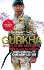 Gurkha: Better to Die than Live a Coward: My Life in the Gurkhas - GOOD