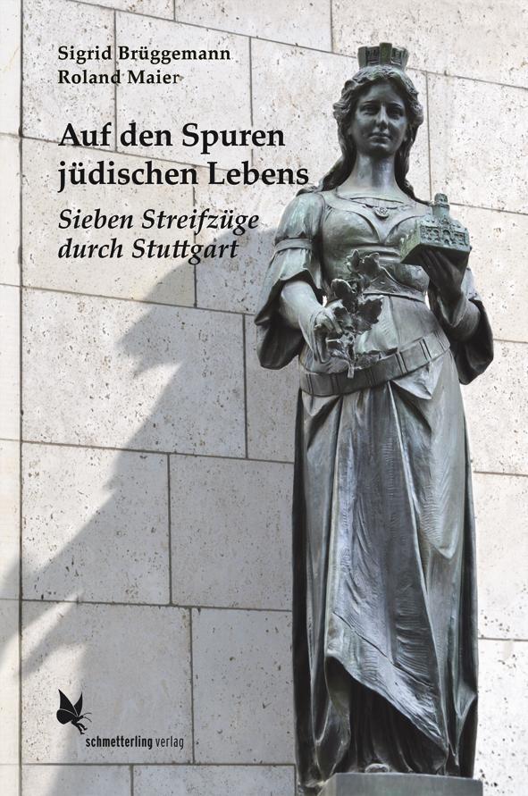Thumbnail - Auf Den Spuren Jüdischen Lebens Sieben Streifzüge Durch Stuttgart