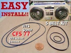 5 PCS BELT KIT FITS SONY JAMBOX CFS-77 CFS 77 (5 NEW BELTS) NICE!!