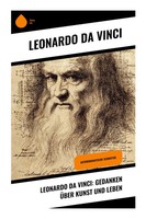 Leonardo Da Vinci: Gedanken üBer Kunst Und Leben | Leonardo Vinci | Taschenbuch