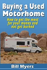 Buying a Used Motorhome - How to Get the Most for Your Money and