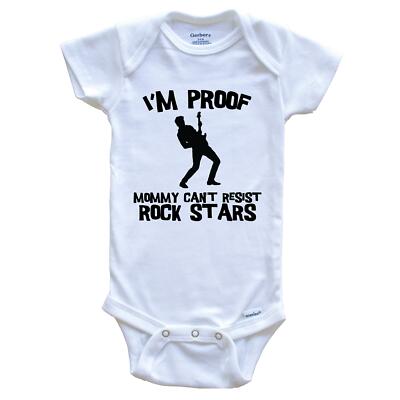 I'm Proof Mommy Can't Resist Rock Stars Funny Music Baby Bodysuit