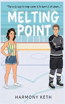 Melting Point by Harmony Keth Paperback Book