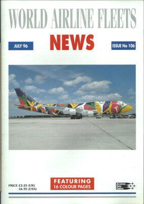 World Airline Fleets News 7/96 [1034] Buy 4+ save 50%