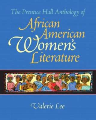 The Prentice Hall Anthology of African American Women's Literature - GOOD