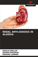 Renal Amyloidosis IN Algeria Ghalia Khellaf