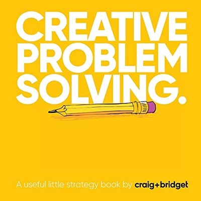 Creative problem solving.: A useful little strategy book... - Mawdsley, Craig