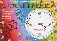 G. CAPRIOTTI - L'ORA DI MUSICA - LIBRO DELL'ALLIEVO - LIVELLO 1