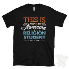 THIS IS WHAT AN AWESOME RELIGION STUDENT LOOKS LIKE FUNNY T-SHIRT