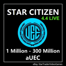 STAR CITIZEN aUEC - 1.000.000 - 300.000.000 aUEC (Alpha UEC) for 4.4 LIVE